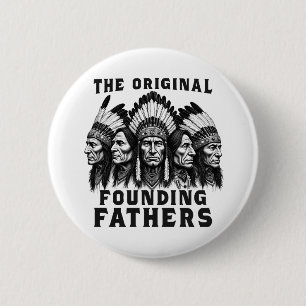 Founding Fathers Native American Indian 2 Inch Round Button