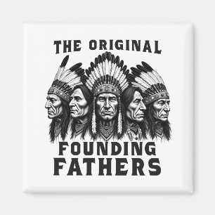 Founding Fathers Native American Indian Magnet