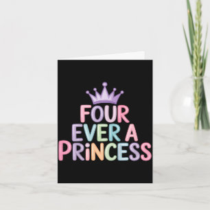 Four a princess 4th birthday girls 4 year old girl card