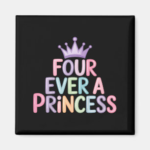 Four a princess 4th birthday girls 4 year old girl magnet