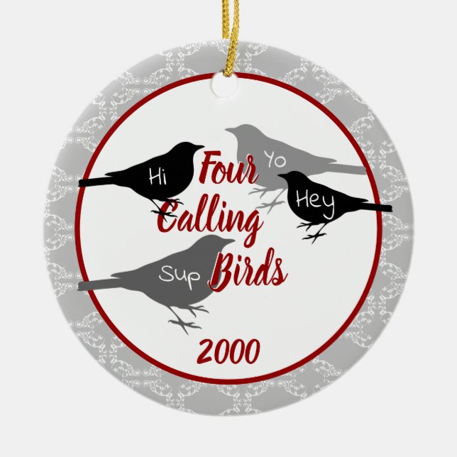 Four Calling Birds - Custom year Ceramic Ornament (Front)