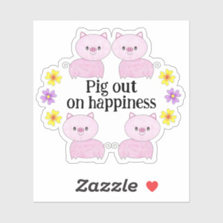 Four cute pink pigs - Pig out on happiness sticker