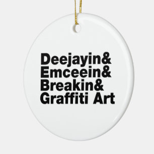 Four Elements of Hip Hop Ceramic Ornament