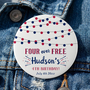 Four Ever Free! 4th Of July 4th Birthday Party 1 Inch Round Button