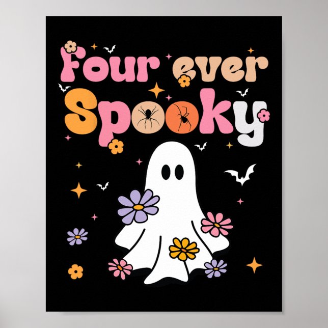 Four Ever Spooky Ghost Halloween 4th Birthday Part Poster (Front)