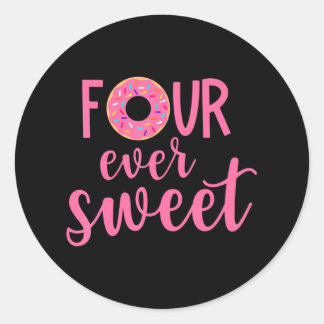 Four Ever Sweet 4th birthday decoration Doughnut Classic Round Sticker