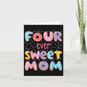 Four Ever Sweet Mom 4th Birthday Girl Doughnut Lov Card