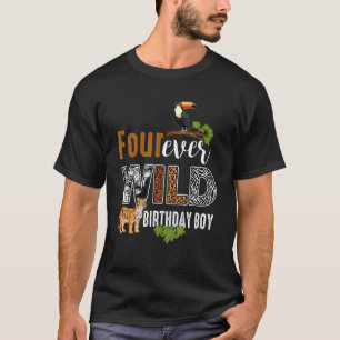 Four Ever Wild Birthday Boy Wildlife Tiger 4th Bir T-Shirt