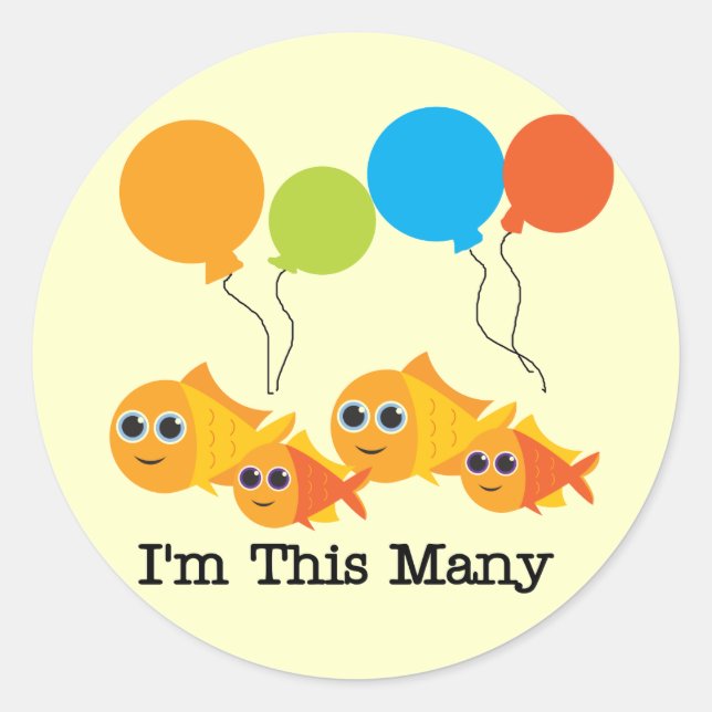 Four  Fish I'm This Many Tshirts and Gifts Classic Round Sticker (Front)