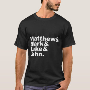 Four Gospels Matthew Mark Luke John Bible T-Shirt