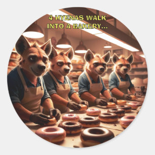 Four Hyenas Walk Into A Bakery... Classic Round Sticker