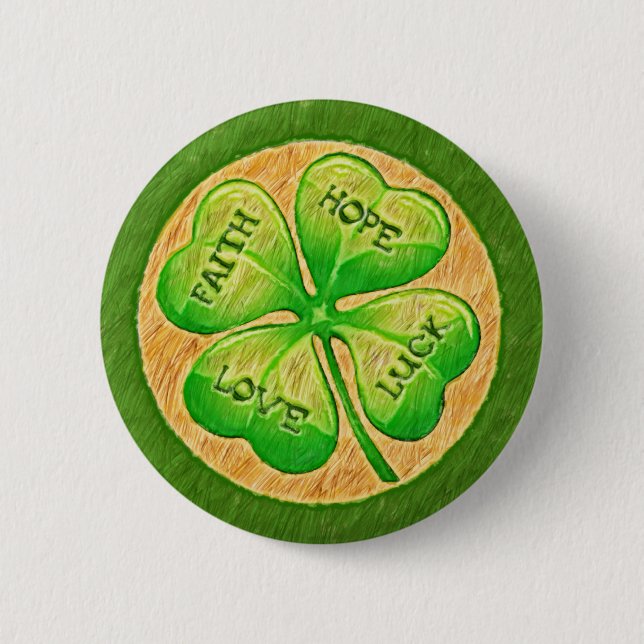Four Leaf Clover - Faith Hope Love Luck 2 Inch Round Button (Front)