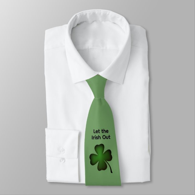 Four Leaf Clover Let the Irish Out on Green Custom Tie (Tied)