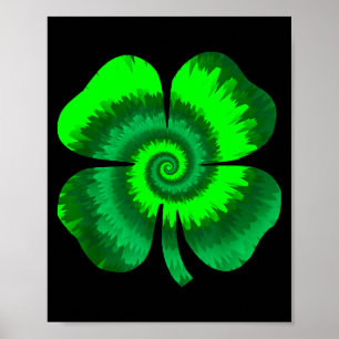 Four Leaf Clover Tie Dye St Patrick's Day Lucky Sh Poster