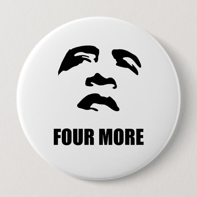 FOUR MORE 4 INCH ROUND BUTTON (Front)