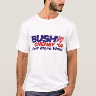 Four More Wars! T-Shirt