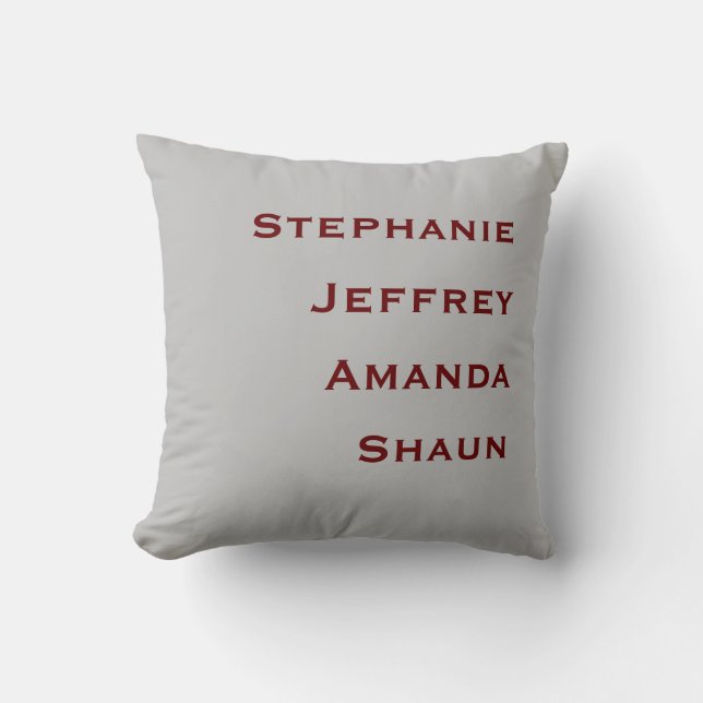 Four Names Grey and Burgundy Square  Throw Pillow (Front)
