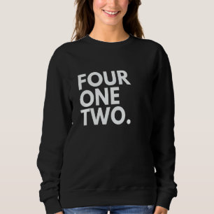 FOUR ONE TWO Area Code 412 Pittsburgh PA Pennsylva Sweatshirt