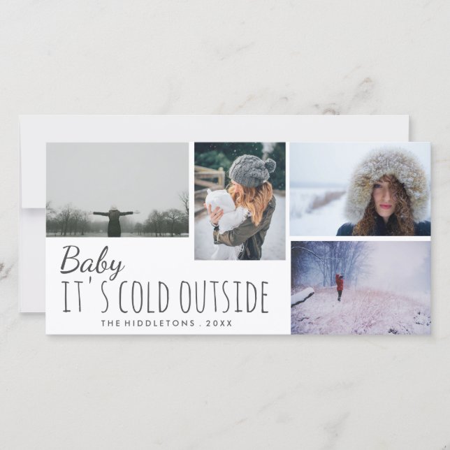 Four Photo | Baby Its Cold Outside Script Holiday Card (Front)