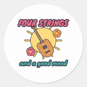 Four Strings and a Good Mood Ukulele Classic Round Sticker