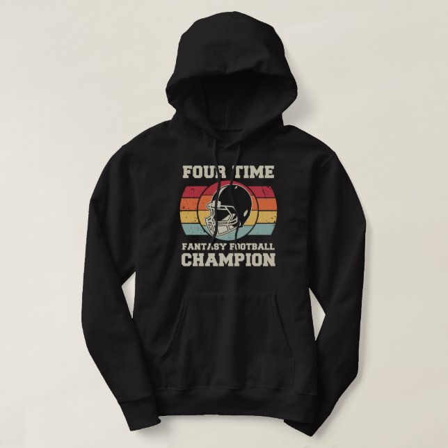 Four Time Fantasy Football Champion Hoodie (Design Front)