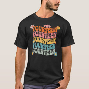 Fourteen Retro 70s Flower Trendy Birthday 14 Year  T-Shirt