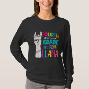 Fourth 4th Grade Teacher Back To School No Prob Ll T-Shirt