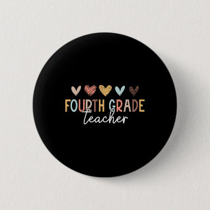 Fourth 4th Grade Teacher First Day of School Back 2 Inch Round Button