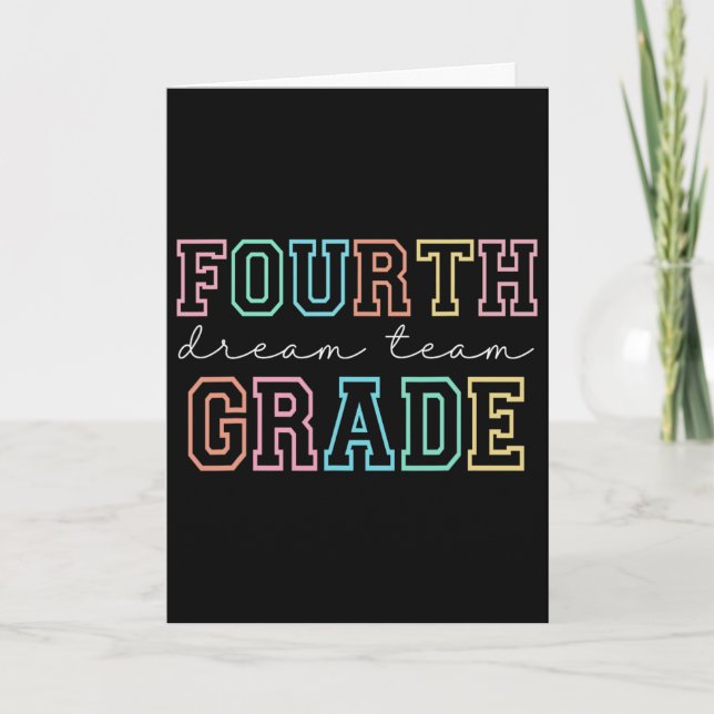 Fourth Grade Dream Team 4th Grade First Day Of Sch Card (Front)