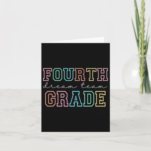 Fourth Grade Dream Team 4th Grade First Day Of Sch Card (Front)