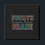 Fourth Grade Dream Team 4th Grade First Day Of Sch Magnet<br><div class="desc">Fourth Grade Dream Team 4th Grade First Day Of School</div>