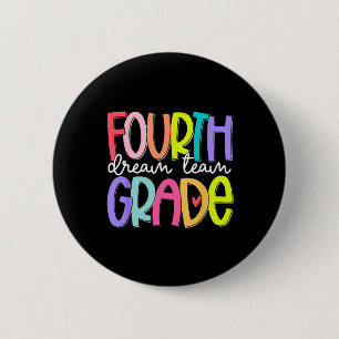 Fourth Grade Dream Team Back To School 4th Grade T 2 Inch Round Button