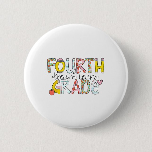 Fourth Grade Dream Team Back To School 4th Grade T 2 Inch Round Button (Front)