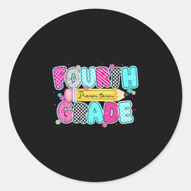 Fourth grade dream team back to school first day classic round sticker (Front)