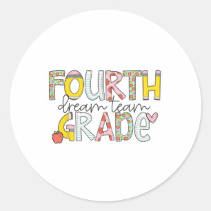 Fourth Grade Dream Team Byck To School 4th Grade T Classic Round Sticker