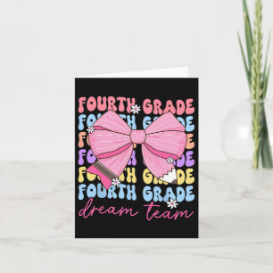 Fourth Grade Dream Team Teacher Bow Back To School Card