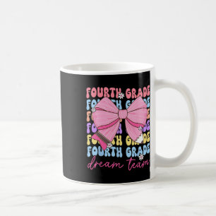 Fourth Grade Dream Team Teacher Bow Back To School Coffee Mug