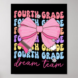 Fourth Grade Dream Team Teacher Bow Back To School Poster