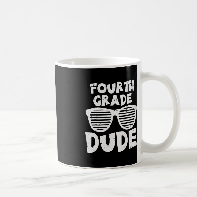 Fourth Grade Dude 4th Grade Teachers Students Back Coffee Mug (Right)