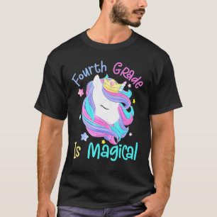 Fourth Grade Is Magical Unicorn Back To School T-Shirt