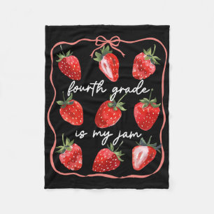 Fourth Grade Is My Jam Strawberry Coquette Back To Fleece Blanket