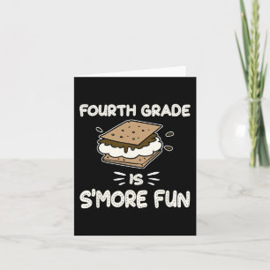 Fourth Grade Is S'more Fun Back To School Teacher  Card