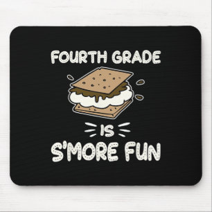 Fourth Grade Is S'more Fun Back To School Teacher Mouse Pad