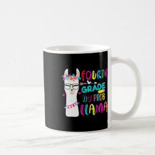 Fourth Grade No Prob Llama Teacher Student Back To Coffee Mug