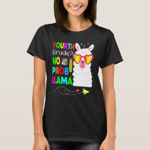 Fourth Grade No Prob Llama Teacher Student Back To T-Shirt