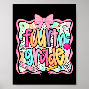 Fourth Grade Pencil Coquette Back To School Teache Poster