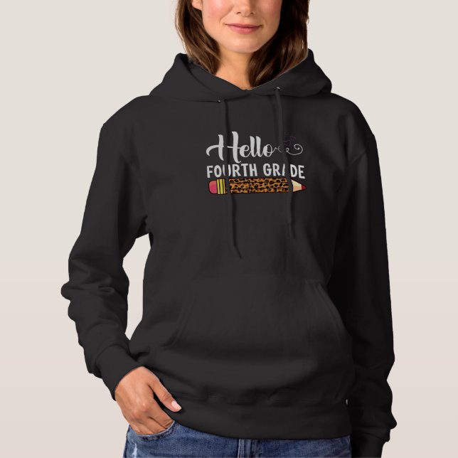 Fourth Grade Pencil Leopard Hello 4th Grade Teache Hoodie (Front)