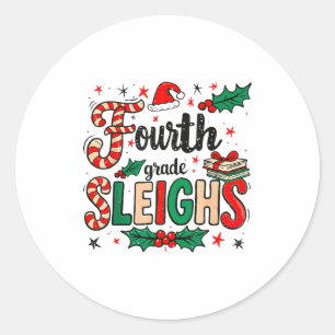 Fourth Grade Sleighs Funny Christmas Teacher  Classic Round Sticker