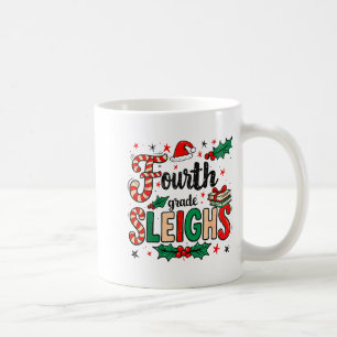 Fourth Grade Sleighs Funny Christmas Teacher  Coffee Mug