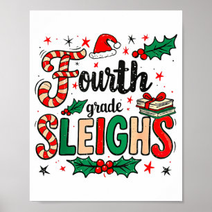 Fourth Grade Sleighs Funny Christmas Teacher Poster